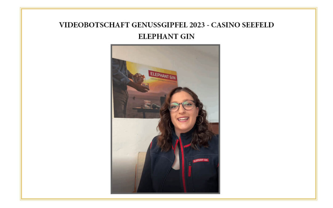 Genussgipfel – Videobotschaft von Elephant Gin